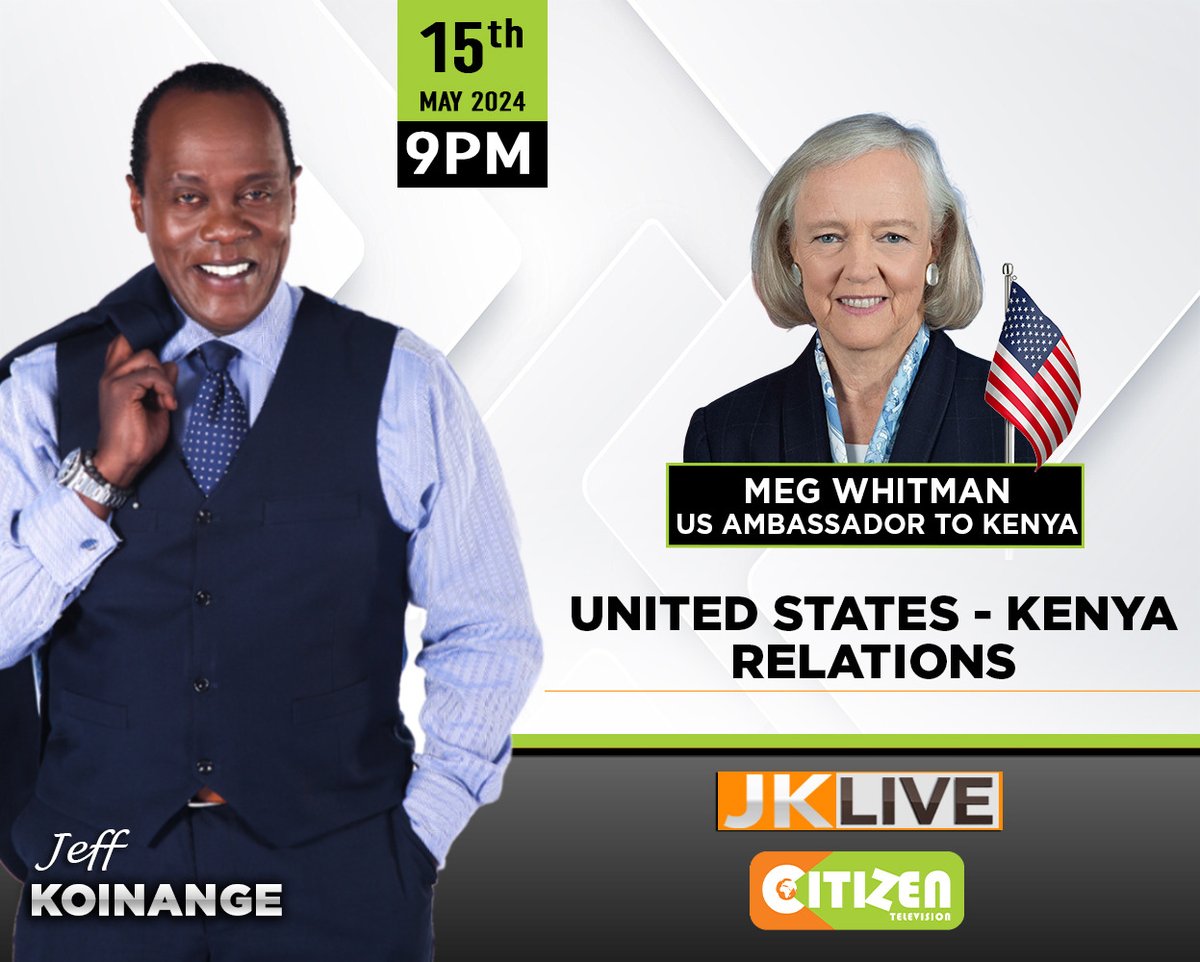 If it's Wednesday you know it's #JKLive from 9pm Taaaanite, @USAmbKenya Meg Whitman on everything from US/Kenya relations, to US Investments in Kenya, to President Ruto's upcoming State visit to Washington, DC, Atlanta, GA... Spread the word! @KoinangeJeff
