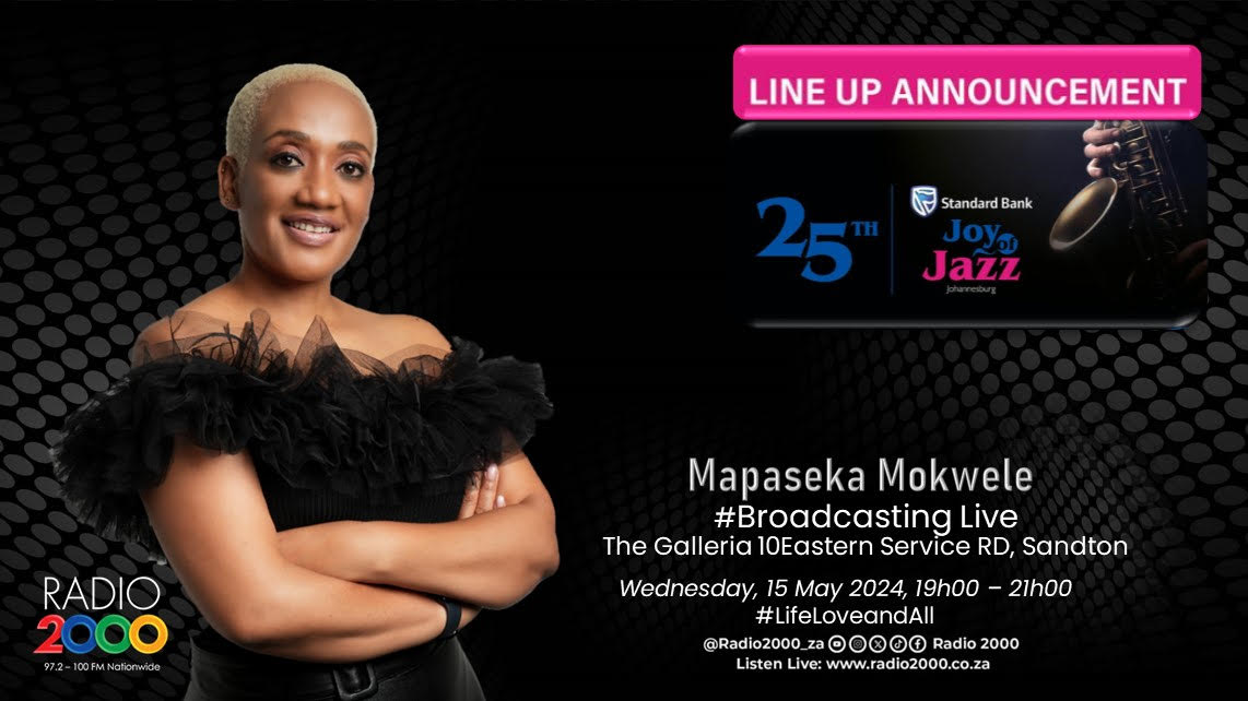 COMING UP Tonight 7-9pm A Special Broadcast #lifeloveandall @mapasekamokwele Line Up Announcement @JoyOfJazz #JazzGetsDeeper #SBJOJTURNS25 #SBJOJ2024 #TakeMeThere #SBJOJ joyofjazz.co.za #Radio2000 #MapasekaMokwele