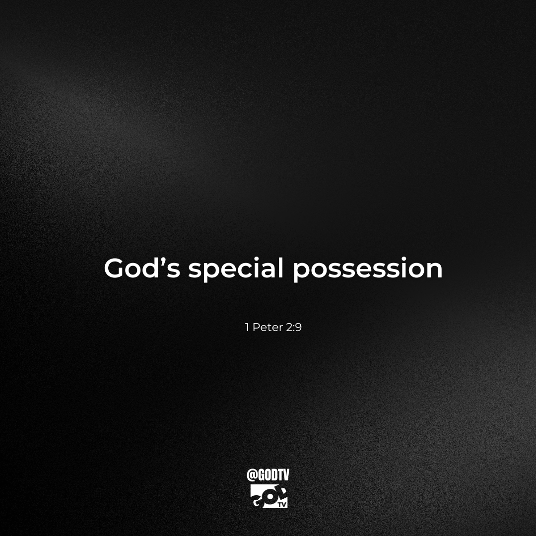 GOD'S SPECIAL POSSESSION #GODTV #Christian #Christianpost #Jesus #God From series and talk shows to children's programs and ministry messages, find it all on GODTV. Experience God-centered content 24/7 at WATCH.GOD.TV