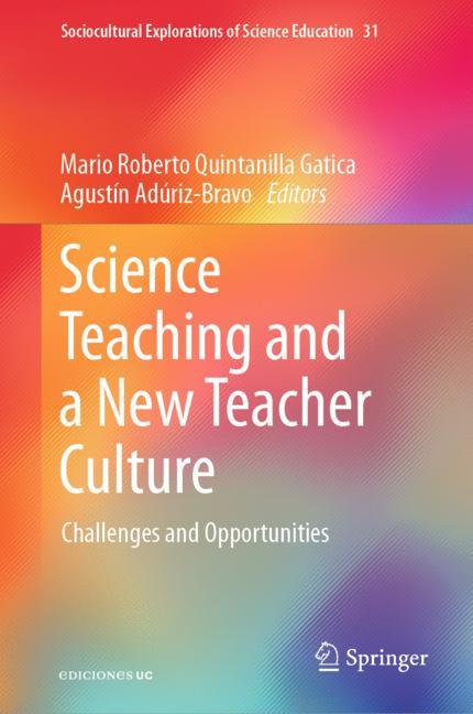 📚Delighted to share the release of 'Science Teaching and a New Teacher Culture' edited by Mario Roberto Quintanilla Gatica and Agustín Adúriz-Bravo! A must-read for those passionate about #ScienceEducation, particularly in #LatinAmerica. 🌎🔬 link.springer.com/book/10.1007/9… @edicionesuc