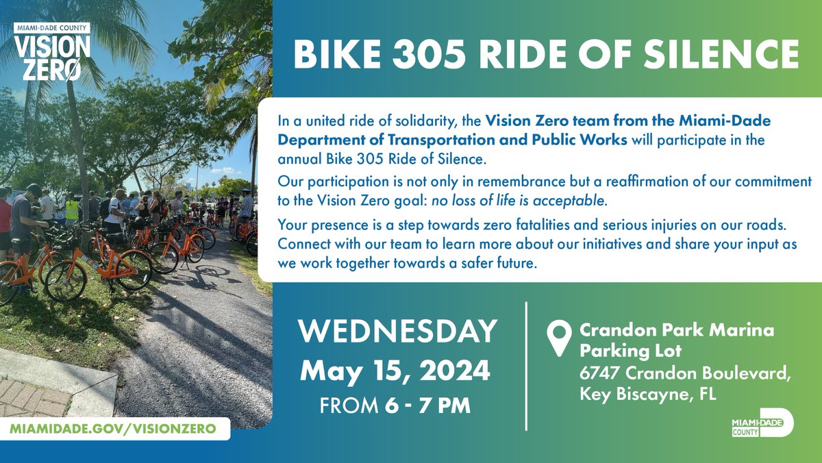 In a united ride of solidarity, the Vision Zero team from the Miami-Dade Department of Transportation and Public Works will participate in the annual @Bike305 Ride of Silence.
