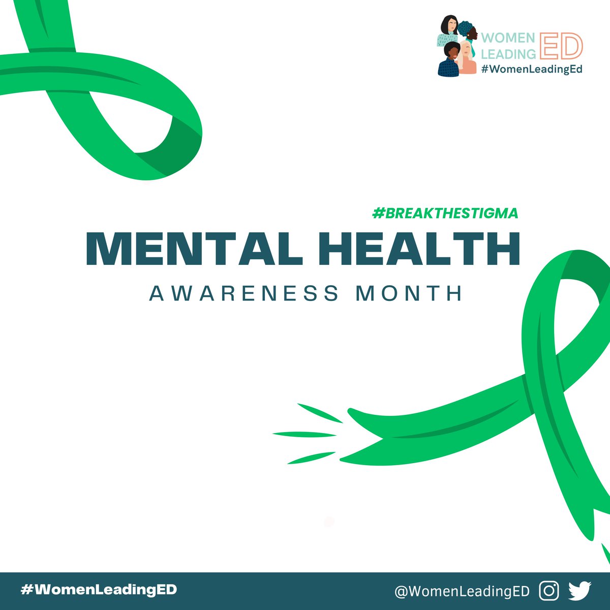 May is #MentalHealthAwareness Month. We’re using our platform to #BreakTheStigma and expand access to all that #WomenLeadingEd need in order to thrive including wellbeing supports.