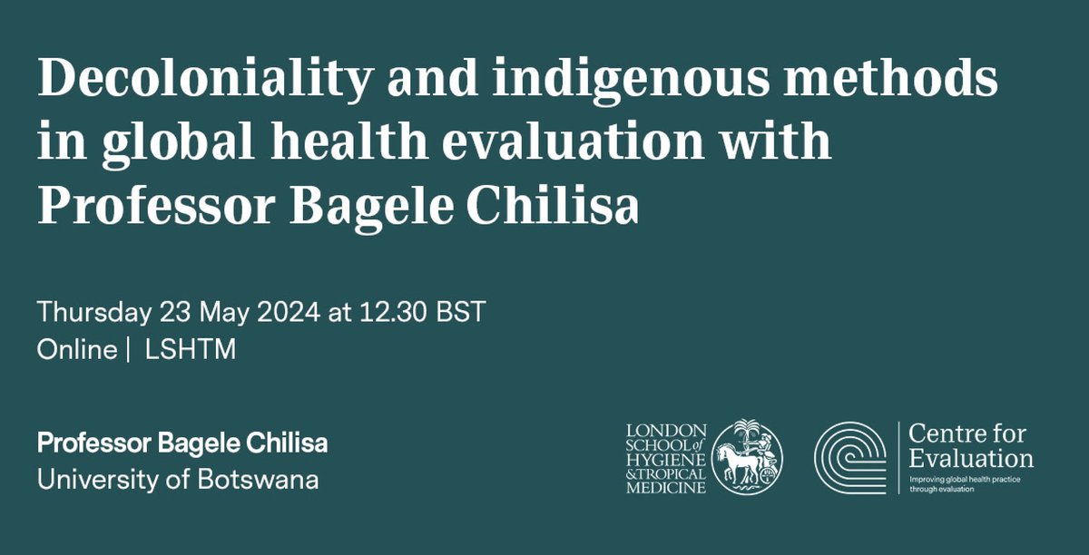 Join us for the launch of our event series: Future directions in global health evaluation.

In the first lecture, Prof Chilisa will discuss  methodological colonialism &amp; introduce postcolonial evaluation paradigms.

🗓️ 23 May 
⏰ 12:30BST
📍 Online
🔗 bit.ly/4dFlLze