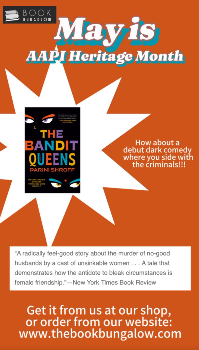 What will you read for #AAPIHeritageMonth? How about THE BANDIT QUEENS, a dark comedy from @PariniShroff with @randomhouse! Get it from us here: thebookbungalow.com/book/978059349… #booktwitter #Tbr #whattoread #shopindie #shopsmall #shoplocal