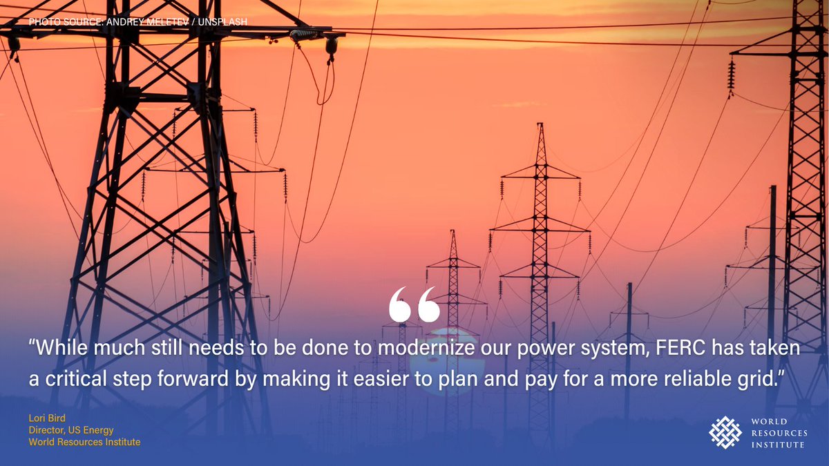 .@FERC has released its long-awaited rule on transmission planning and cost allocation for the U.S. electricity grid. ⚡Check out Lori Bird (@WRIEnergy US Director)'s full statement here: wri.org/news/statement…