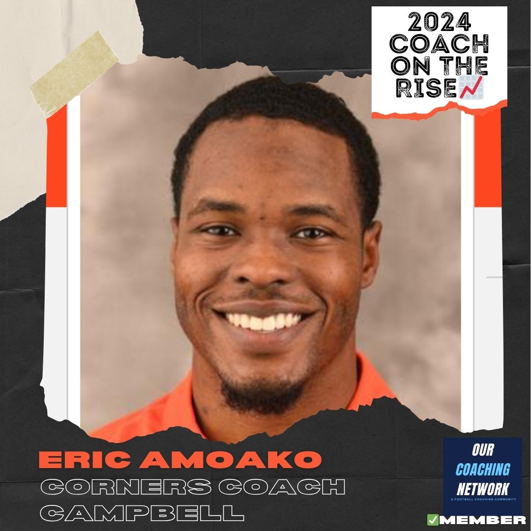 🏈FCS Coach on The Rise📈 @gocamelsfb Corners Coach @CoachEAmoako is one of the Top DB Coaches in CFB✅ And he is a 2024 Our Coaching Network Top FCS Coach on the Rise📈 FCS Coach on The Rise🧵👇