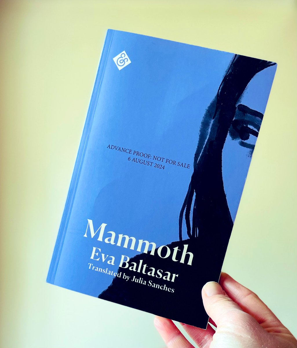 Thank you so much to Michael and @andothertweets for my proof copy of #Mammoth by #EvaBaltasar tr. by Julia Sanches which is out in August. I haven’t read any of Eva’s novels, but I know many of you love them, so am really looking forward to this one.
