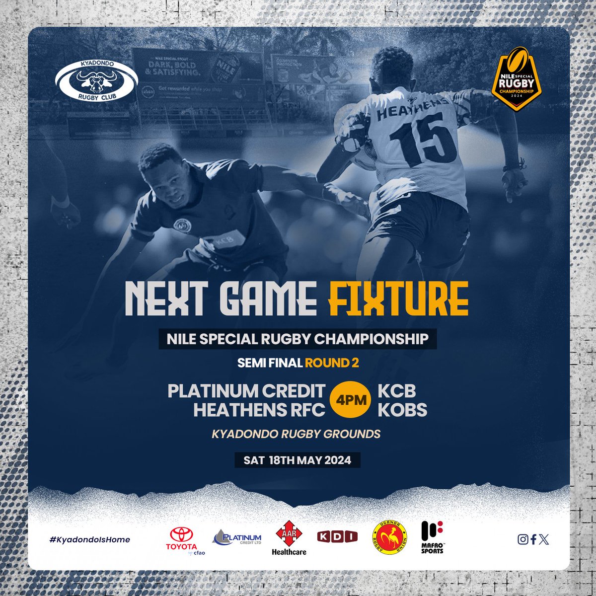 🏉 𝐒𝐀𝐓𝐔𝐑𝐃𝐀𝐘 𝐅𝐈𝐗𝐓𝐔𝐑𝐄 𝐀𝐋𝐄𝐑𝐓!

Be ready for an epic Saturday evening as @HeathensRFC hosts @KobsrugbyUg in the second round of the #NileSpecialRugby in quest of booking a slot into the Finals.
🎫 10𝒌
🕛𝑮𝒂𝒕𝒆𝒔 𝒐𝒑𝒆𝒏 𝒂𝒕 12𝑵𝑶𝑶𝑵

#KyadondoIsHome