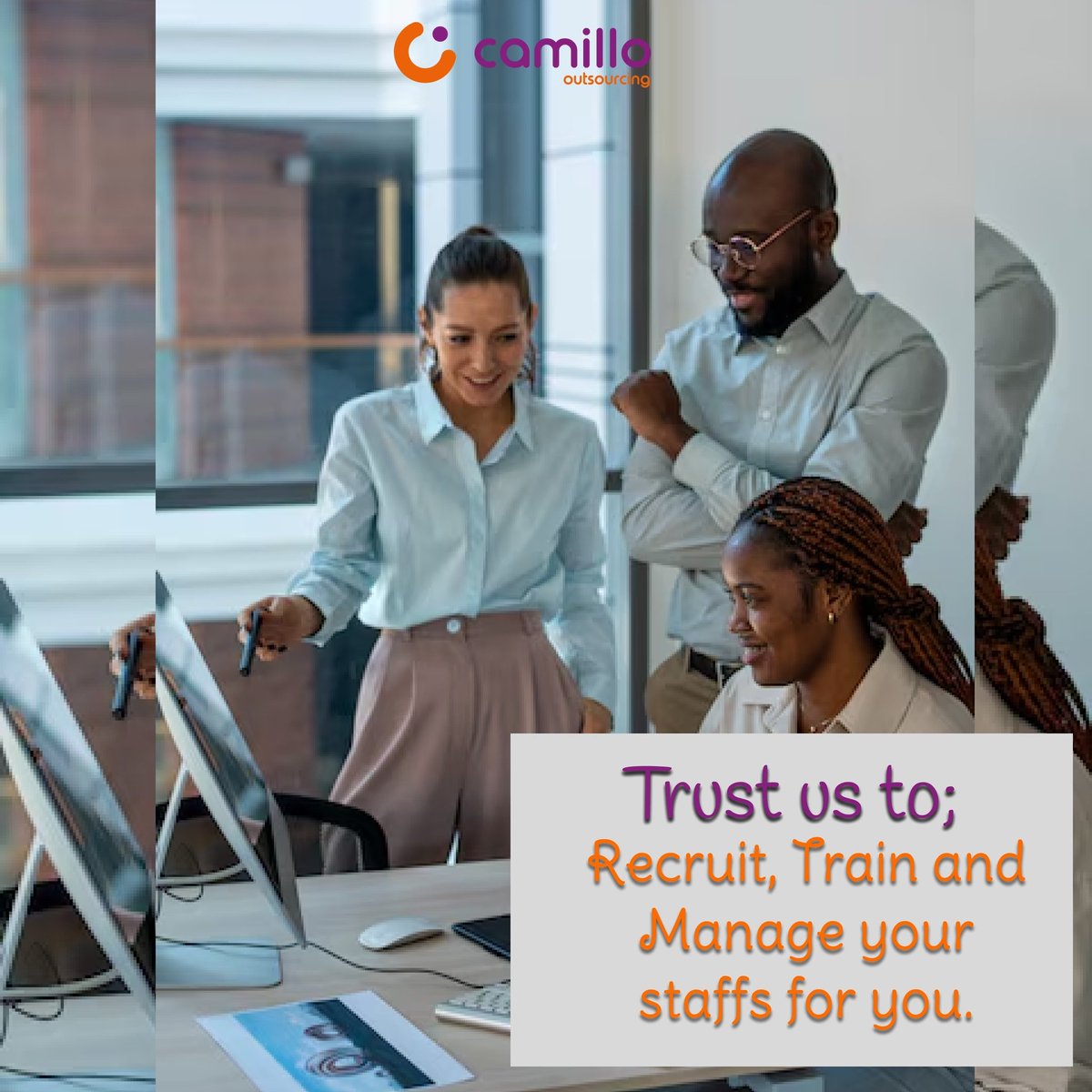 Camillo Outsourcing is ready to partner with you in your business success.
You can also trust us to recruit, train and manage your staffs for you.

info@camillo.ng
0201-343-8060
0201-343-8061

 #outsourcingpartner  #hr #humanresource #humanresourcesmanagement #staff #staffing