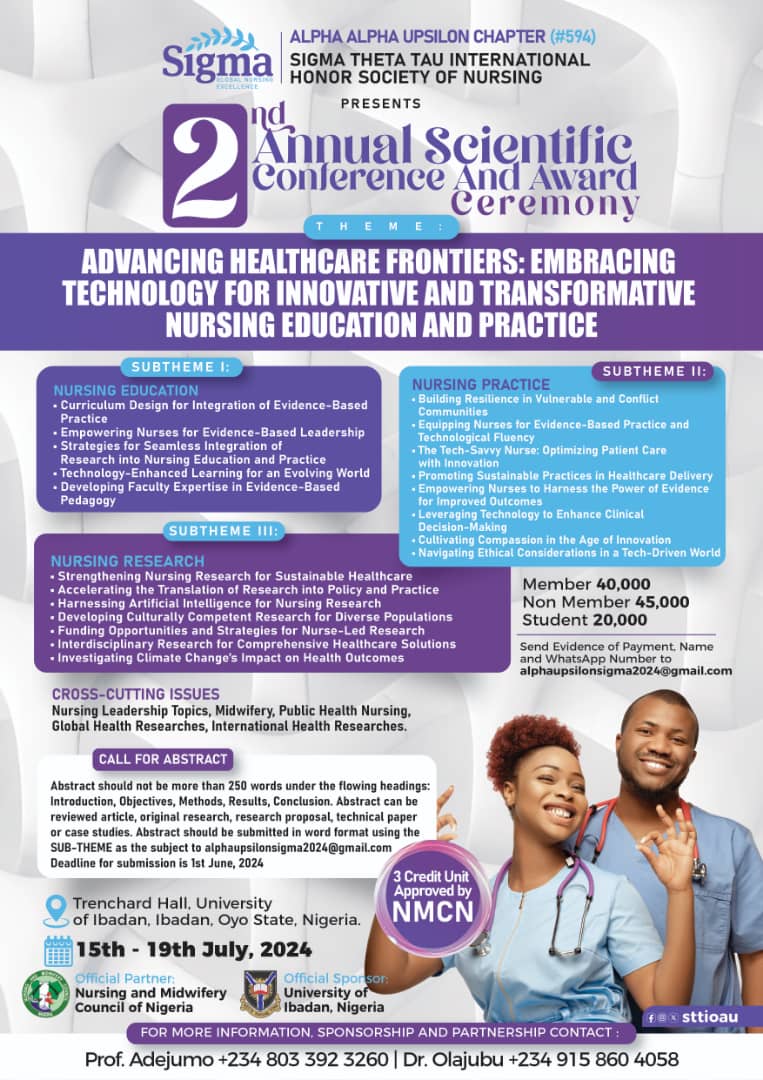 Join us for the 2nd Annual Scientific Conference and Award hosted by Sigma Theta Tau International Honor Society of Nursing. 🏥 📅 Date: July 15th - 19th, 2024 📍 Venue: Trenchard Hall, University of Ibadan, Ibadan, Oyo State Check flyer for details