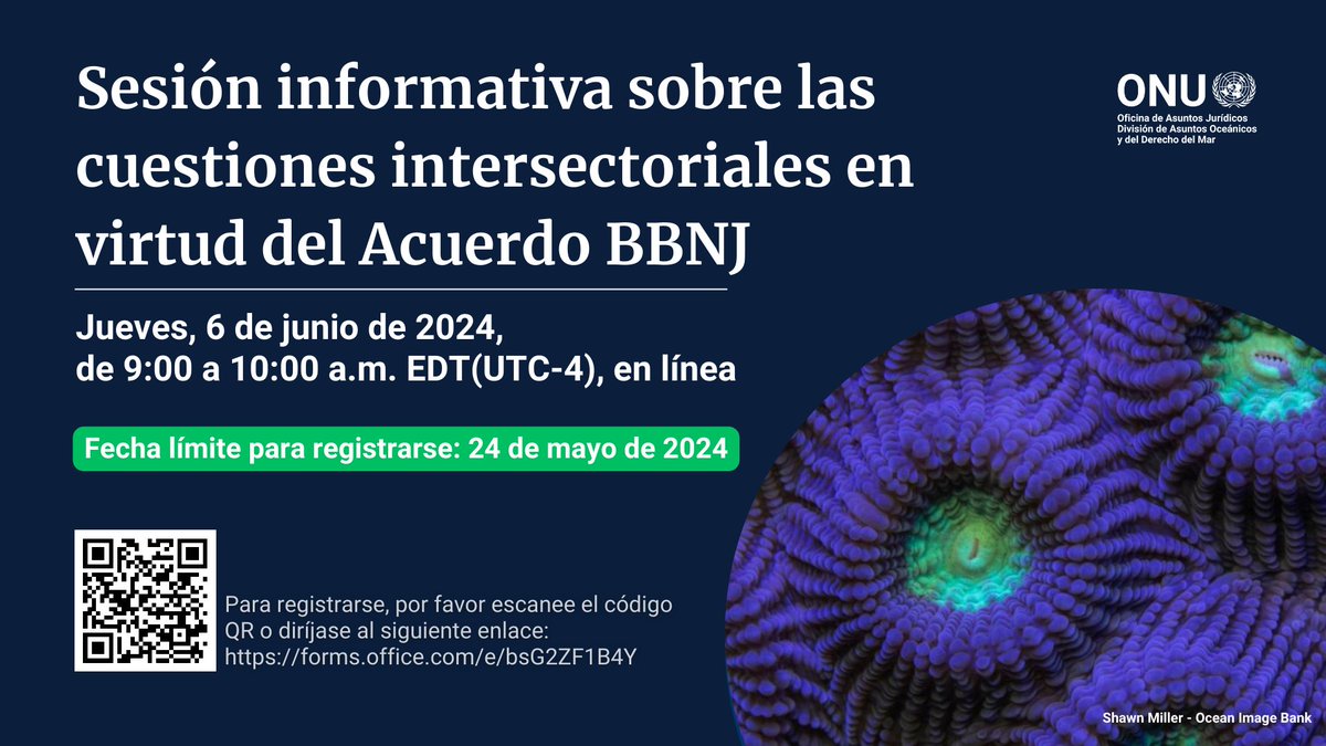 📢 Acompáñennos en una sesión informativa en línea sobre las cuestiones intersectoriales en virtud del Acuerdo #BBNJ. 🌍🌊 ⏲️ 6 de junio de 2024, 9h00-10h00 EDT (UTC-4) ✍ Inscripciones hasta 24 de mayo de 2024