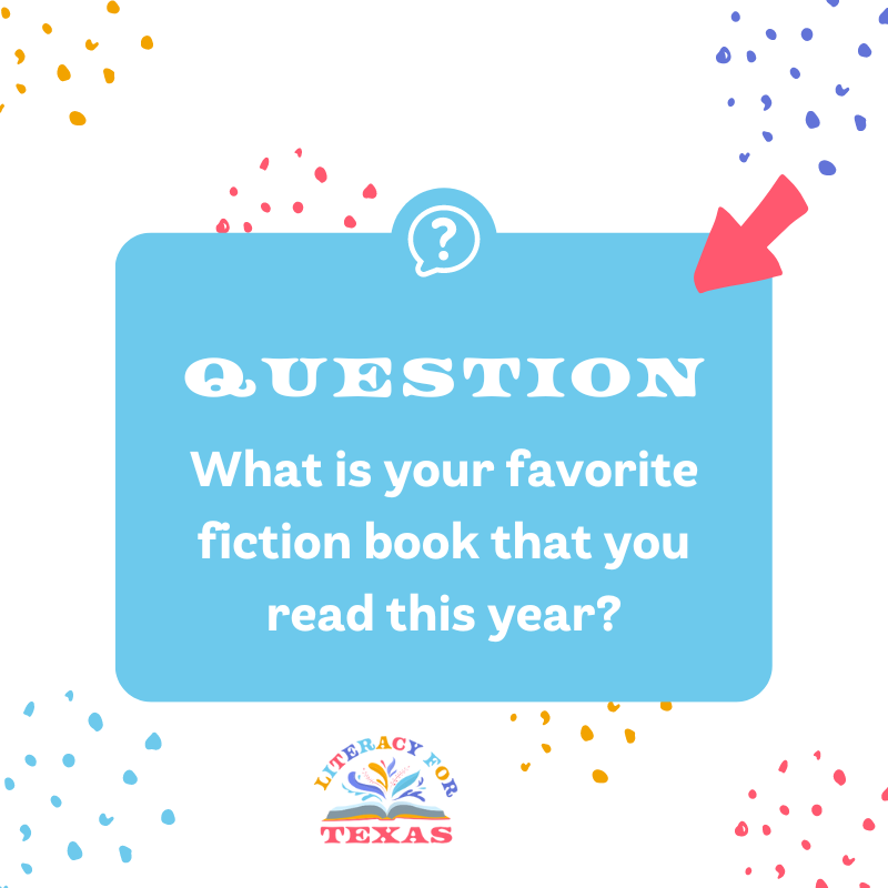 🌟 Calling All Book Lovers!  We are curious to hear from you! What is your favorite fiction book that you read this year? Share your top pick in the comments and let us know why it captured your heart. #tlchat #txlchat
