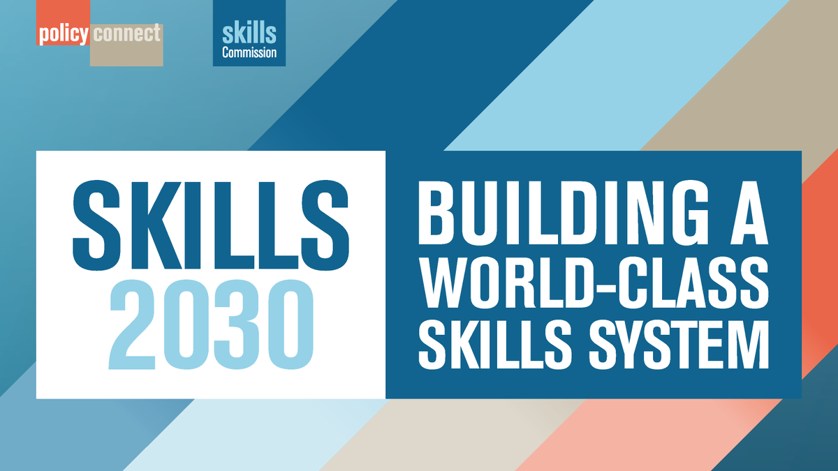 .@Policy_Connect and the Skills Commission’s latest report, #Skills2030, sets out a vision for reforming the #Skills system in England over the next Parliament, with the goal of building a world-class #SkillsSystem by 2030. Read here: ow.ly/vaHW50RGKAU