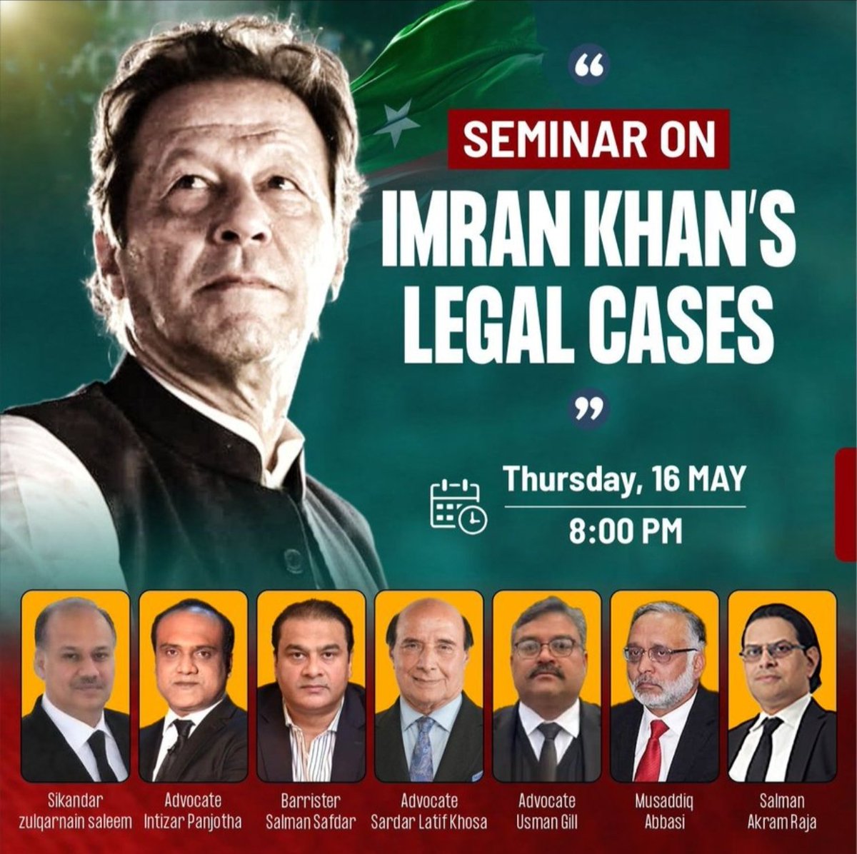 Seminar on Imran Khan’s legal cases. 🗓️Thursday 16th May ⏰8PM Join us to know everything about the current status of Chairman Imran Khan’s legal cases.