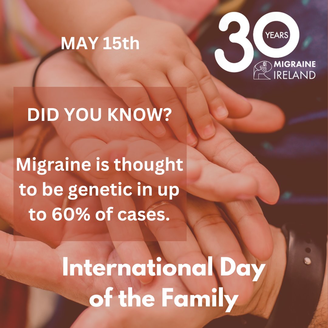 #Migraine is thought to be genetic in up to 60% of cases. If your parents live with migraine, then there is a chance that you will experience it, and that your children will. Visit migraine.ie Knowledge is power! #notjustaheadache #internationaldayoffamily