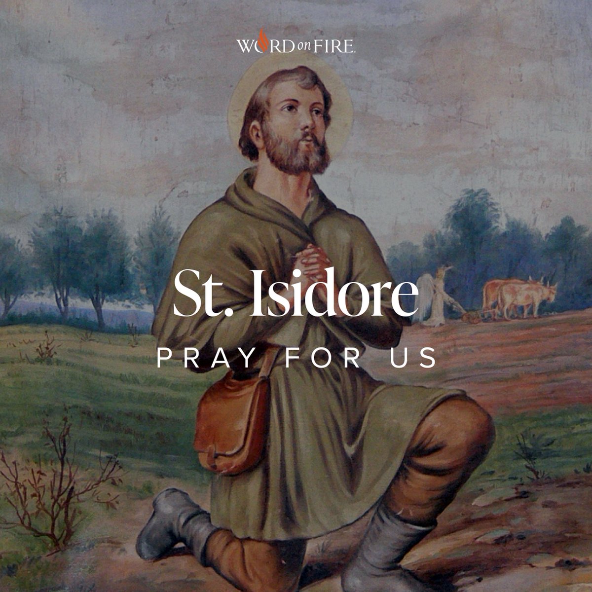 St. Isidore, pray for us!