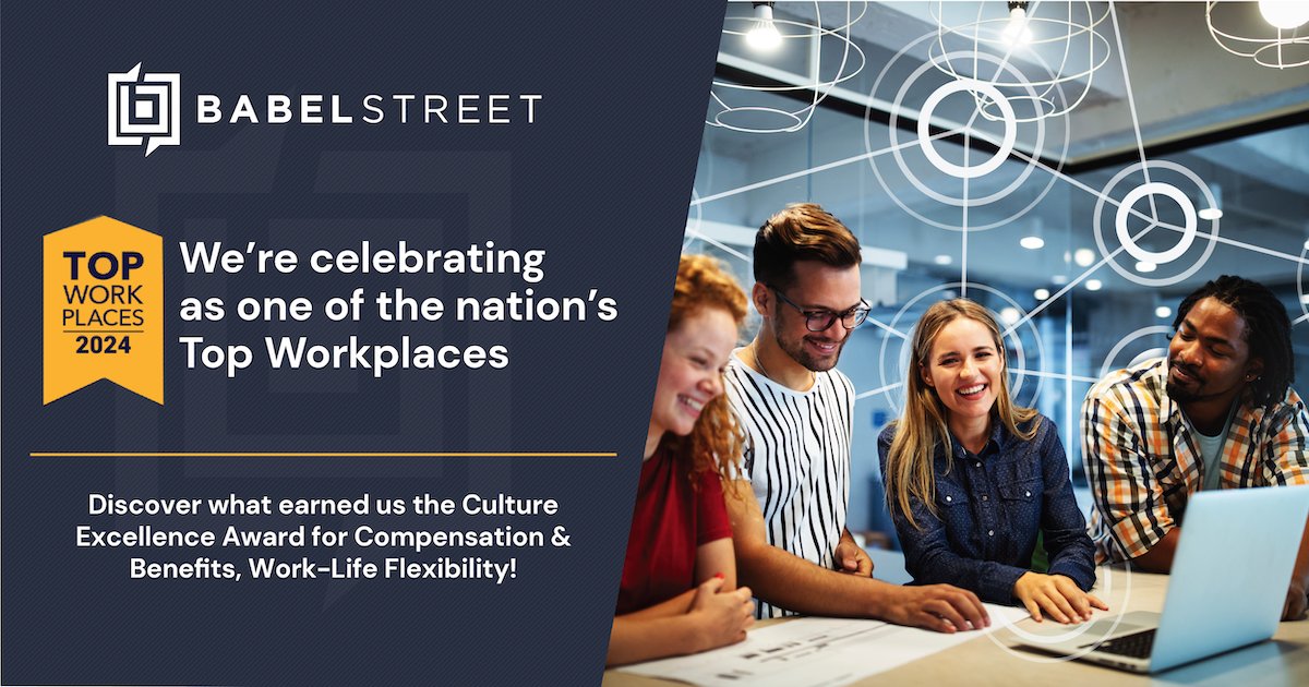 We are thrilled to announce that Top Workplaces USA 2024 has awarded Babel Street a National Culture Excellence Award as part of its annual workplace survey. Learn more about why Babel Street earned this prestigious honor here. businesswire.com/news/home/2024…