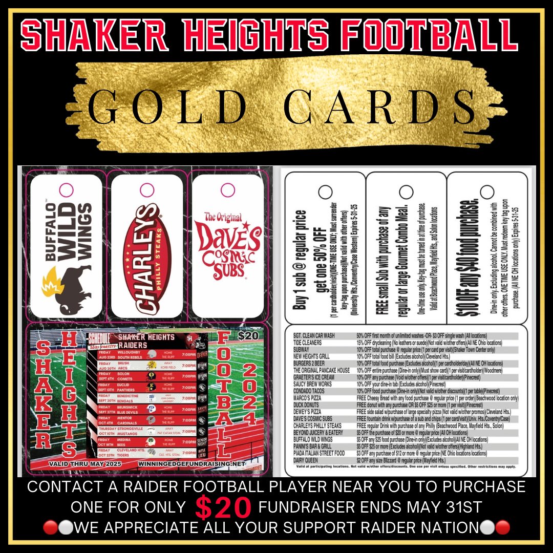 Raider Nation!! Get your gold cards for only $20. Contact or find a Shaker Football Raider to get a card. These cards have three key tags attached to them. All three key tags are for one-time use. The user can then use the card for multiple discount offers for the entire year.