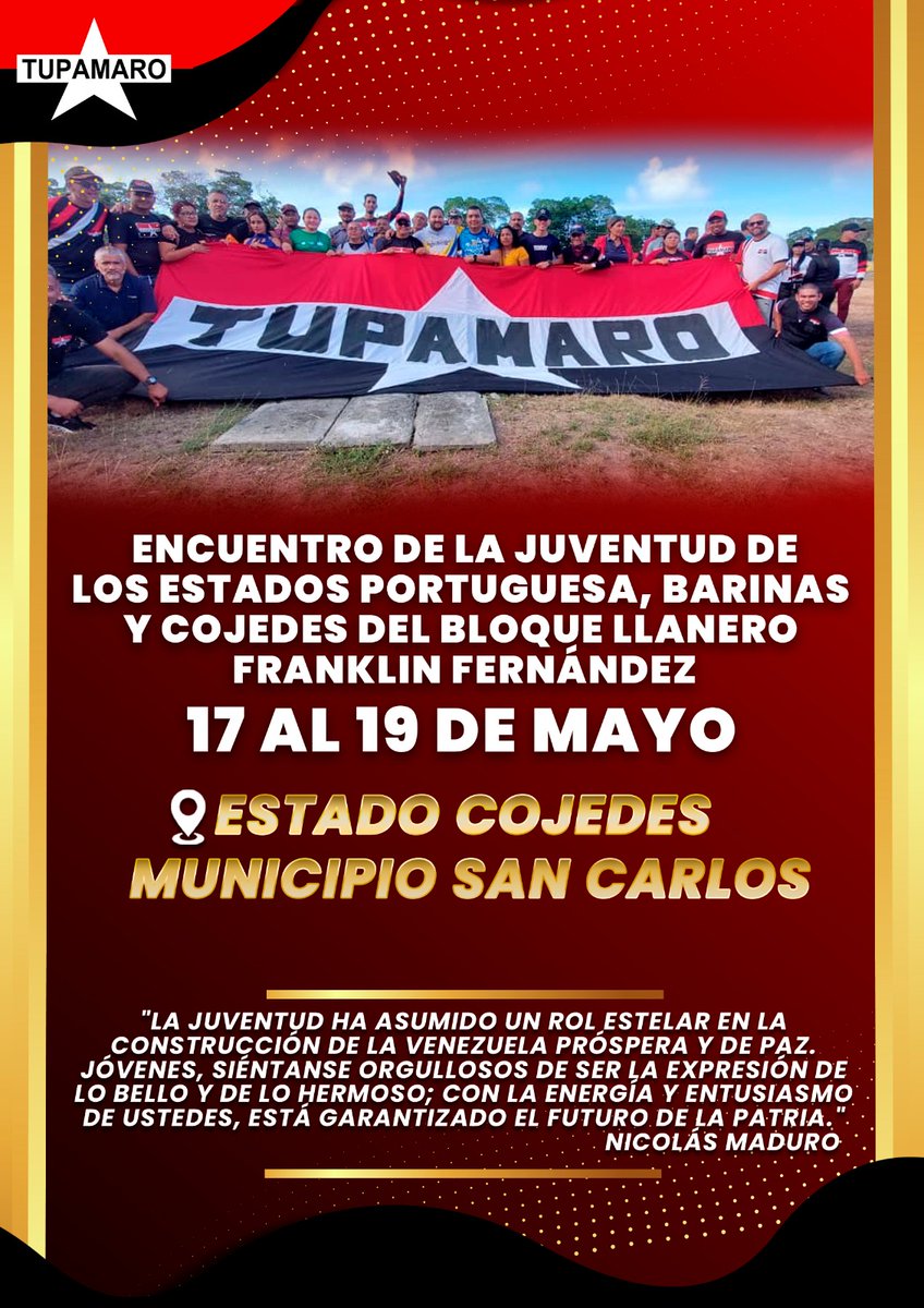 'La juventud es la llama revolucionaria, es el motor de la patria. Son nuestro presente y nuestro futuro'. Hugo Chávez 🚩🏴 Encuentro de la Juventud @BloqueLlanero Estados: Portuguesa,Barinas y Cojedes 🗓️ Días: 17 al 19 de Mayo @NicolasMaduro #LaEsperanzaEstáEnLaCalle 🇻🇪