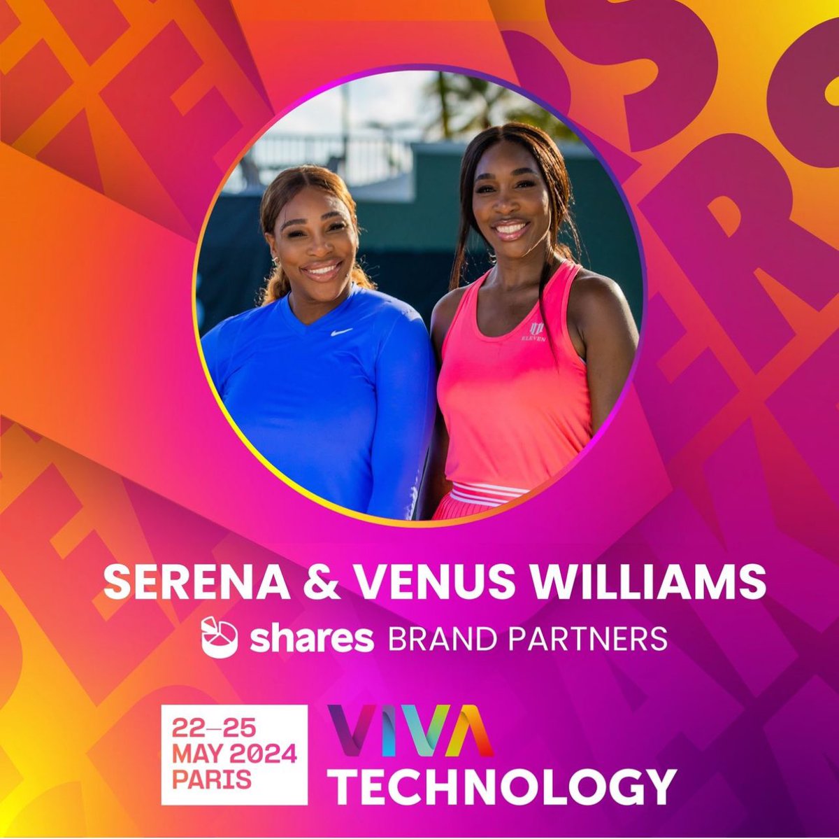 Les sœurs williams seront à la prochaine édition de #Vivatech