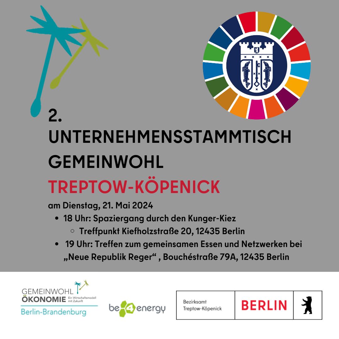 🌟 Einladung zum zweiten Unternehmensstammtisch Gemeinwohl Treptow-Köpenick! 🌟 📆 21.05. ab 18 Uhr Spaziergang durch den Kunger-Kiez - Treffpunkt bei der KungerKiezInitiative ab 19 Uhr Einkehr & Essen bei 'Neue Republik Reger' Anmeldung unter nachhaltigkeit@ba-tk.berlin.de