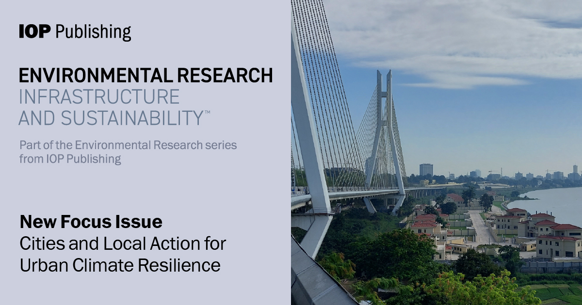 Submit to the Environmental Research: Infrastructure and Sustainability Focus Issue: Focus on Cities and Local Action for Urban Climate Resilience: ow.ly/4oOA50RE6PF Deadline: 30 November 2024 Thanks to Guest Editors: @RebekahGShirley @tbills40 @AkliluFsilassie