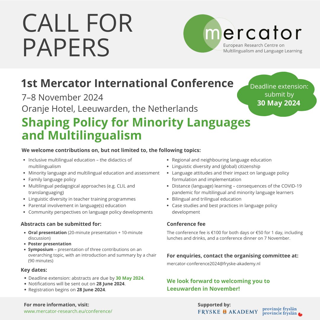 MercatorCentre's tweet photo. 📢 𝗗𝗲𝗮𝗱𝗹𝗶𝗻𝗲 𝗲𝘅𝘁𝗲𝗻𝗱𝗲𝗱 𝘁𝗼 𝟯𝟬 𝗠𝗮𝘆 𝟮𝟬𝟮𝟰!
Deadline Call for Papers for 1st Mercator Int. Conference extended to 30 May 2024! Join us in #Leeuwarden (NL) on 7-8 Nov. 2024!
ℹ️ https://t.co/Bckvtfkq60
#MinorityLanguages #multilingualism #LanguagePolicy https://t.co/Vkbak142xV