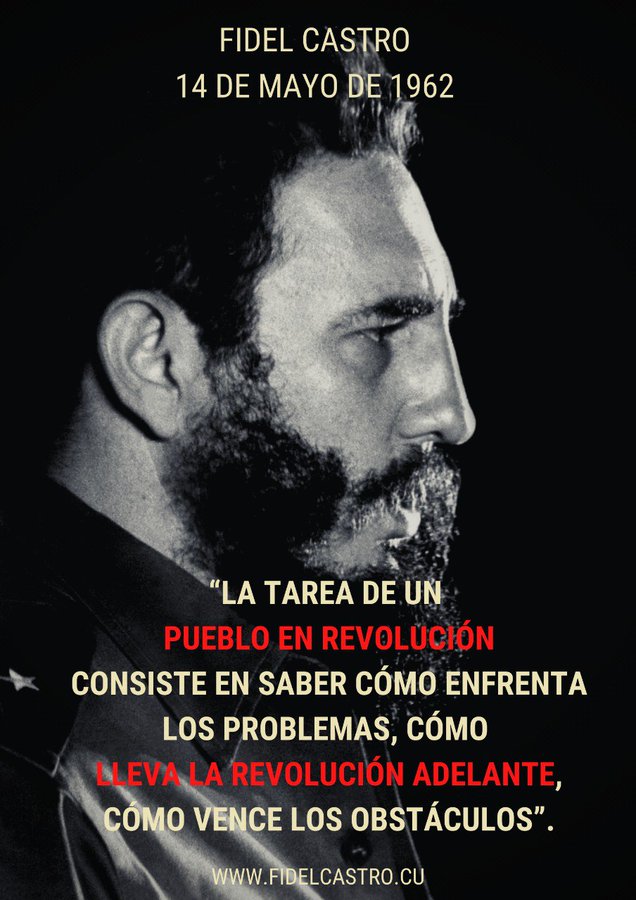 “La tarea de un pueblo en Revolución consiste en saber cómo enfrenta los problemas, cómo lleva la Revolución adelante, cómo vence los obstáculos” 
Fidel
14 de Mayo de 1962
#FidelViveEntreNosotros 
#RevoluciónCubana
#BmcGambia 🇨🇺🇬🇲