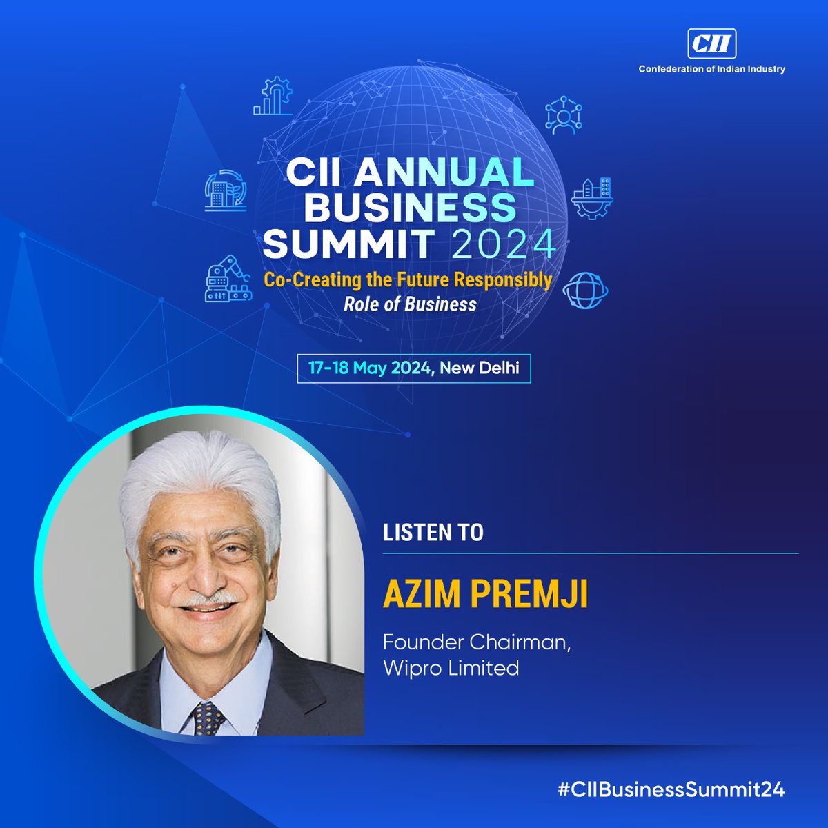 Listen to Azim Premji, Founder Chairman, @Wipro Limited share insights at the CII Annual Business Summit 2024! Gather deep insights as top minds from the government and industry draw the roadmap towards a developed India. Block your calendar ➡17-18 May