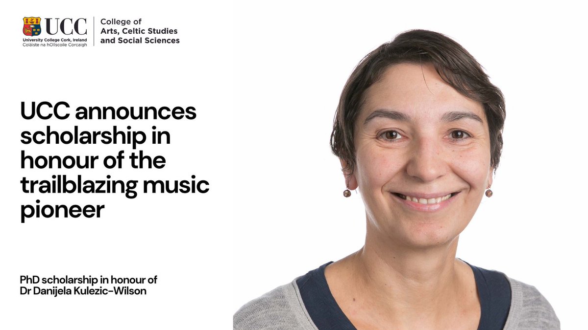 Supporting the next generation of researchers, artists, filmmakers and musicians Applications are now open for a PhD scholarship @ucccreates which honours Dr Danijela Kulezic-Wilson. bit.ly/UCCS24