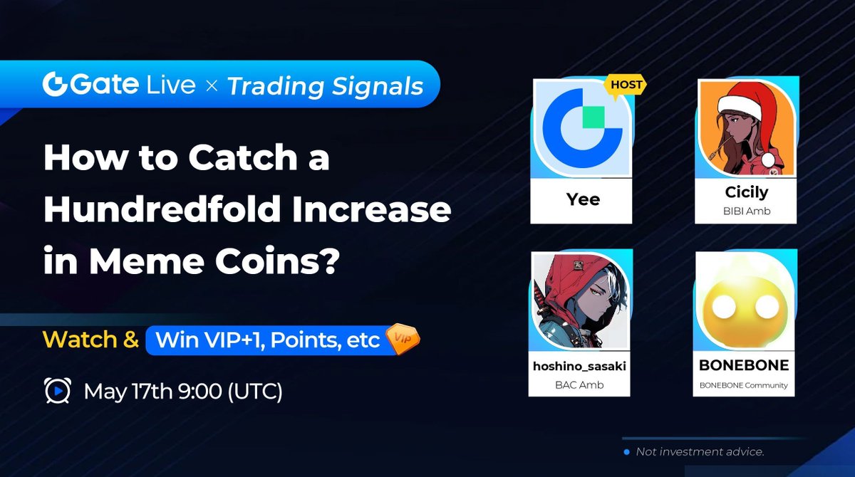 🖥 #GateLive Trading Signals

🔥How to Catch a Hundredfold Increase in #Meme Coins?
🎙️Guest: Cicily, hoshino_sasaki, BONEBONE
⏰09:00 AM, May 17 (UTC)

🧧Watch the live, win red packets and points! No investment advice.
gate.io/live/video/9c7…

#Gateio #TradingSignals #Memecoin