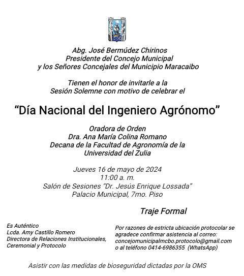 Los invitamos este 16 de mayo, a la Sesión solemne del Concejo Municipal de Maracaibo, con motivo de celebrar el Día Nacional del Ingeniero Agrónomo. Será el jueves 16 de mayo, a las 11:00 am. La Oradora de Orden será la Decana <a href="/amcolinaderubio/">Ana Colina de Rubio</a> Te esperamos!
