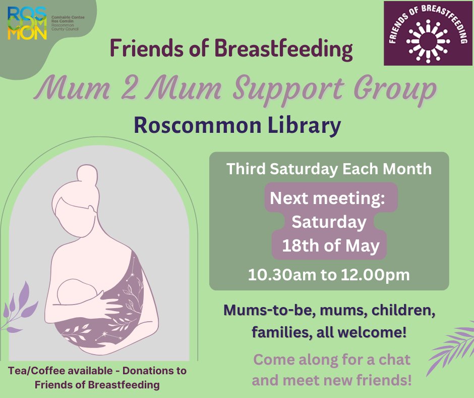 Friends of Breastfeeding will be having a Mum 2 Mum Support Group in #Roscommon Library on Sat 18 May from 10.30am to 12.00pm. All welcome! Call Roscommon Library: 090-6637277 @roscommoncoco @FriendsofBF