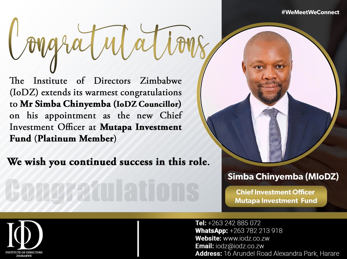 Celebrating Excellence! The Institute of Directors extends warm congratulations to Mr Simba Chinyemba (IoDZ Councillor) on his appointment as the new Chief Investment Officer at Mutapa Investment Fund (Platinum Member). 
#Success #Congrats #LeadershipExcellence #NewRole
