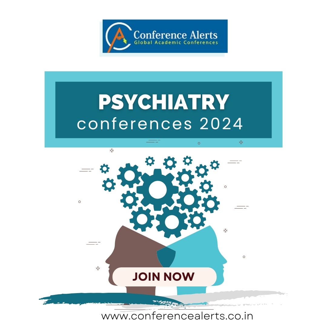 📷𝐏𝐬𝐲𝐜𝐡𝐢𝐚𝐭𝐫𝐲 𝐜𝐨𝐧𝐟𝐞𝐫𝐞𝐧𝐜𝐞𝐬 𝟐𝟎𝟐𝟒 📷
📷Be part of Psychiatry Conferences 2024 
📷𝐅𝐨𝐫 𝐦𝐨𝐫𝐞 𝐢𝐧𝐟𝐨𝐫𝐦𝐚𝐭𝐢𝐨𝐧 𝐜𝐥𝐢𝐜𝐤 >>>> tinyurl.com/knb8cntt

#conferencealerts #conferencealerts2024 #psychiatryconferences2024 #psychiatryservices #education