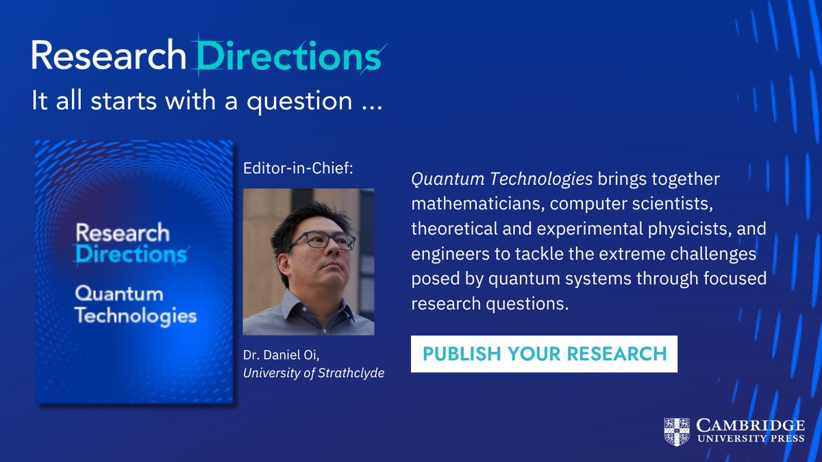 Publish your quantum research in Research Directions: Quantum Technologies and advance your scientific field forward.

Learn more about the journal: cup.org/3wsR1Rb
#quantum