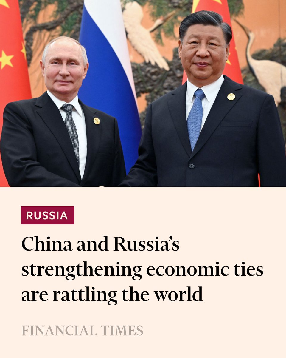 The burgeoning economic ties between Beijing and Moscow are one of the clearest signs of China’s desire to reshape global geopolitics in its direction using trade — and at the expense of the US on.ft.com/3UGAnpo