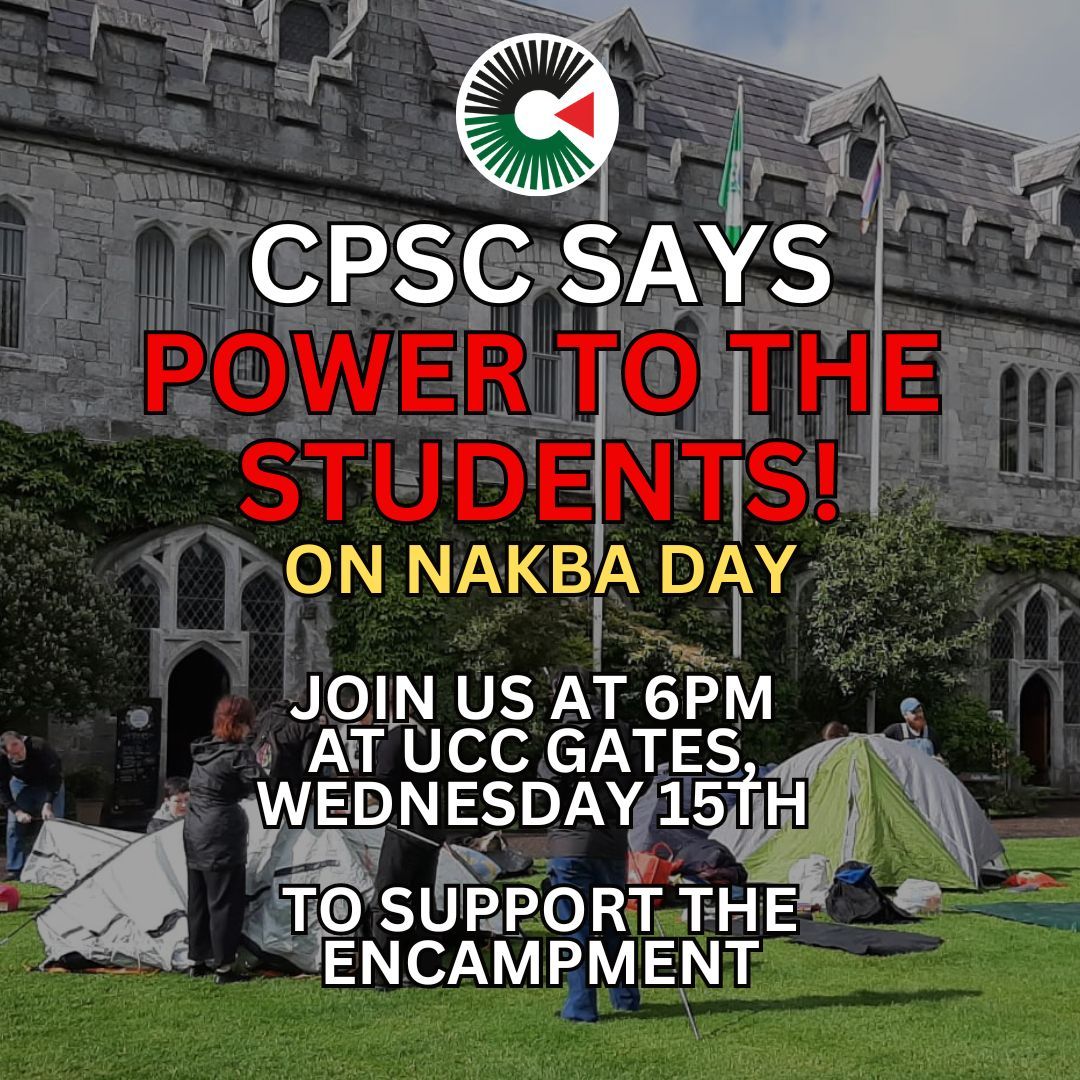 POWER TO THE STUDENTS! ✊✊✊

Meet us at the Gates of UCC this evening at 6pm to support the @uccbds encampment on the quad. #UCC #Corkcity