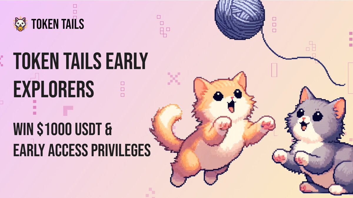 GM Cat Cadets!😺

Ready to pounce on our latest event? Unleashing some purr-fect rewards that you won't want to miss.🤩
💰$1000 USDT Prize Pool
🎫10 Early Access Passes, explore the world of Token Tails before anyone else & win discounts on NFTs

💥Join: taskon.xyz/campaign/detai…