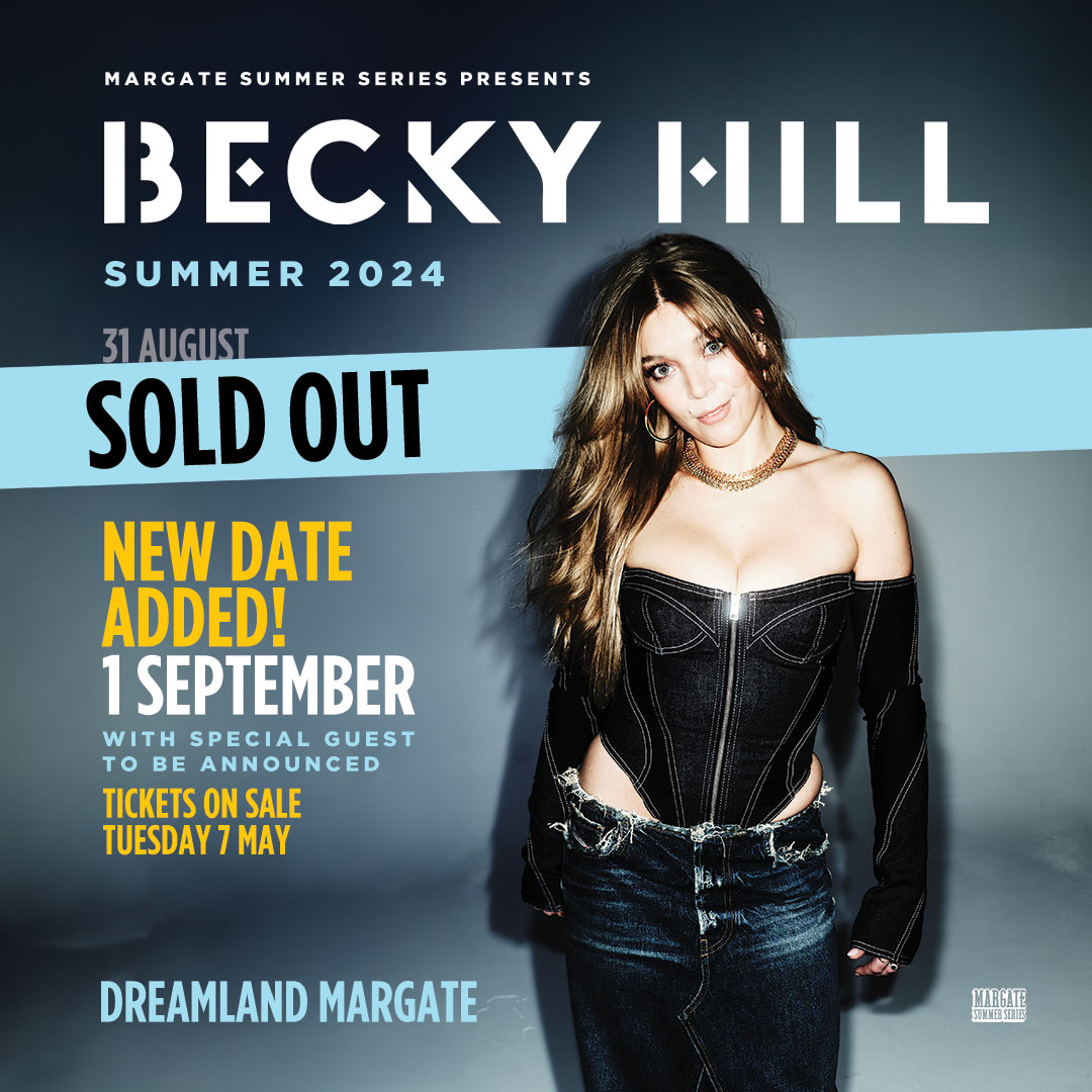 ICYMI – Becky Hill has announced an extra headline date at Dreamland Margate on 1 September. 🤩 Tickets on sale now >> bit.ly/41UOw47