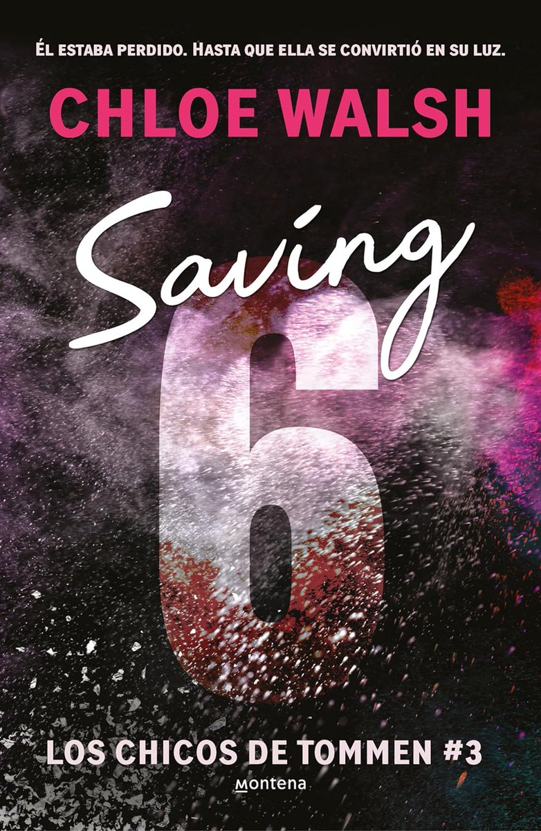 Hoy sale a la venta ''Saving 6'' (Los chicos de Tommen 3) de Chloe Walsh por @somosinfinitos a 19,95€