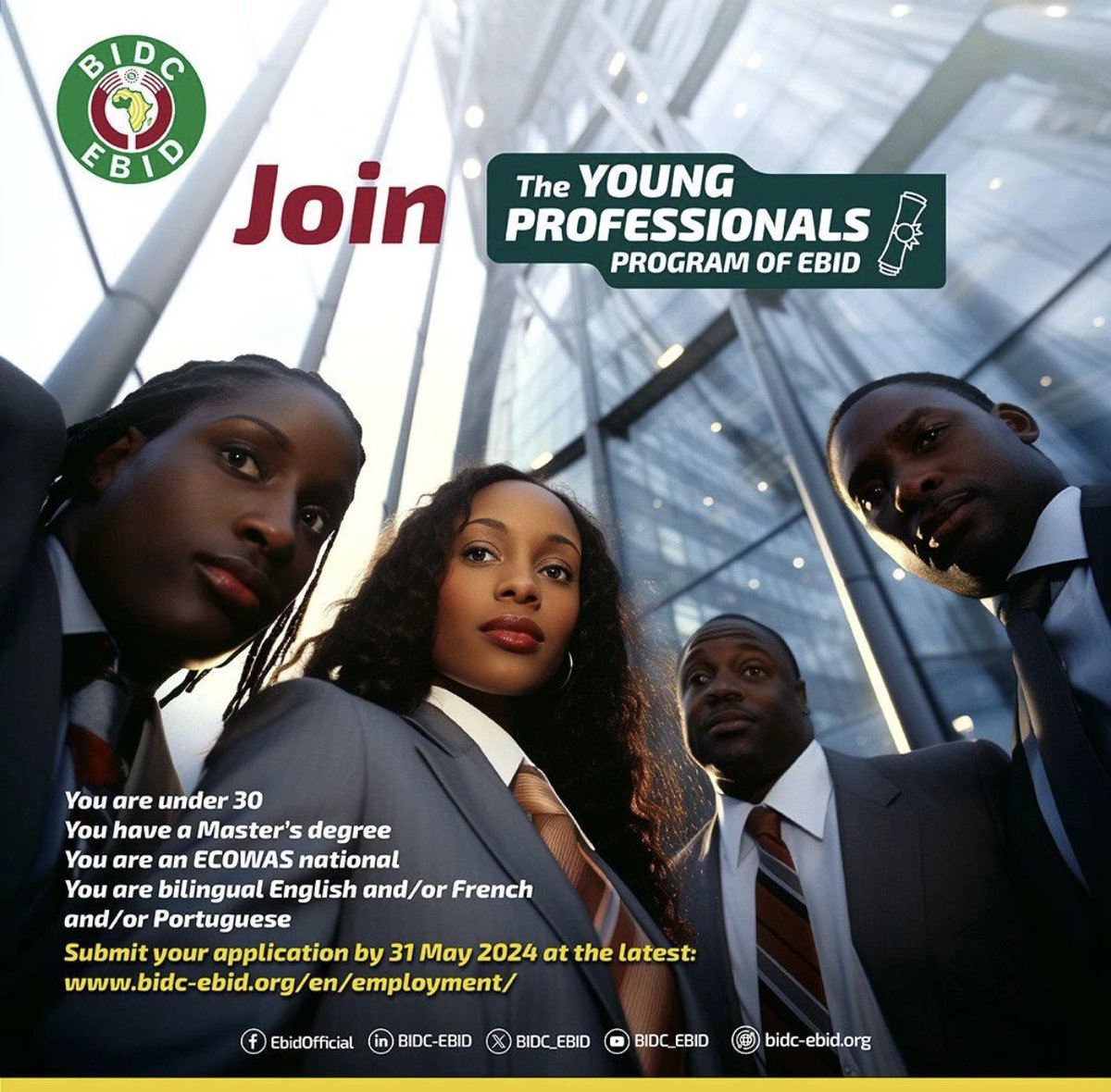 Finance career opportunities ECOWAS Bank for Investment & Development (EBID) is seeking to recruit ambitious young graduates under 30 from West Africa or the diaspora. Join EBID Young Professionals Programme for top-notch training. Apply by May 31, 2024! Get more details