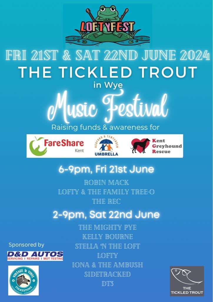 LoftyFest returns in 2024 at the picturesque riverside venue, The Tickled Trout in Wye on June 21st and 22nd! Join Stella and Jim Loftus for the 9th year, supporting Kent Greyhound Rescue and Ashford/Tenterden Umbrella. Enjoy live music, and spread joy! #ashford #kent #Tenterden