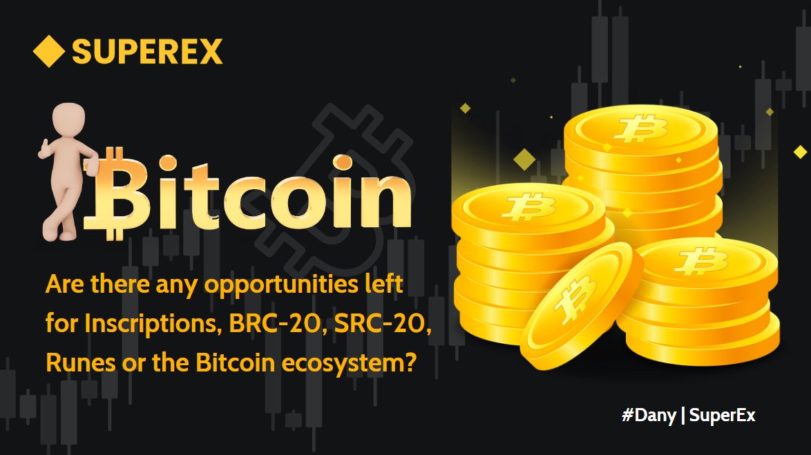 SuperEx_VietNam's tweet image. Many people ask me if there is still an opportunity for: #Inscriptions, #BRC20, #SRC20, #Runes or the #Bitcoin ecosystem?

My logic is that #Bitcoin will explode next time. Furthermore, the #Bitcoin ecosystem is in its early stages.

There will definitely be something innovative…