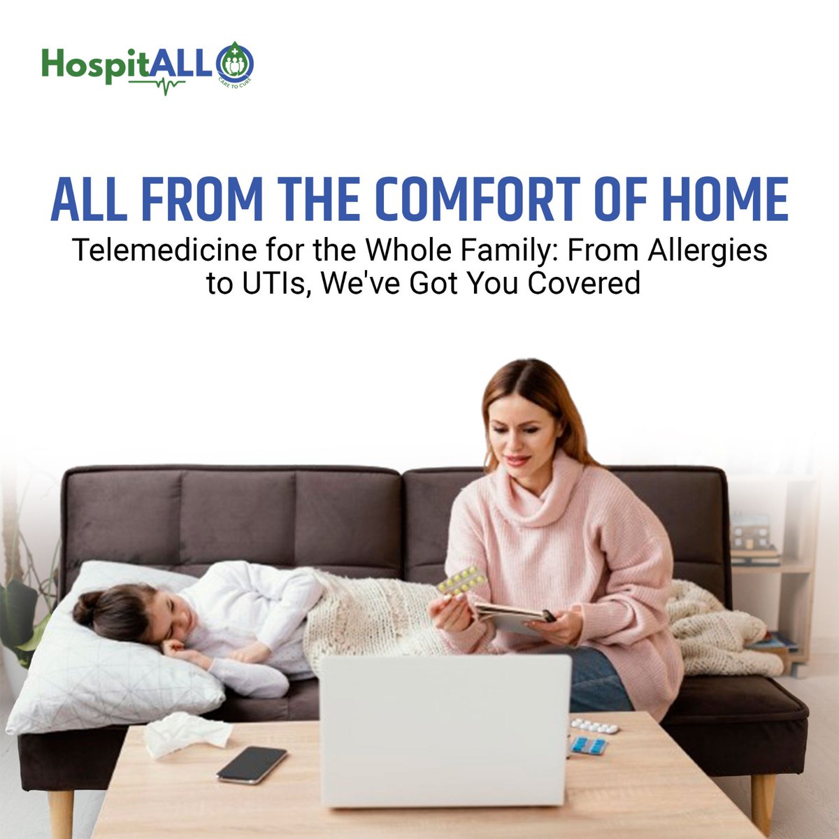 Healthcare at your fingertips, without stepping out the door. Your family's wellness, simplified online. 🏠💻 

#Healthcare #TelemedicineEase #Wellness #Telehospital #HospitALL