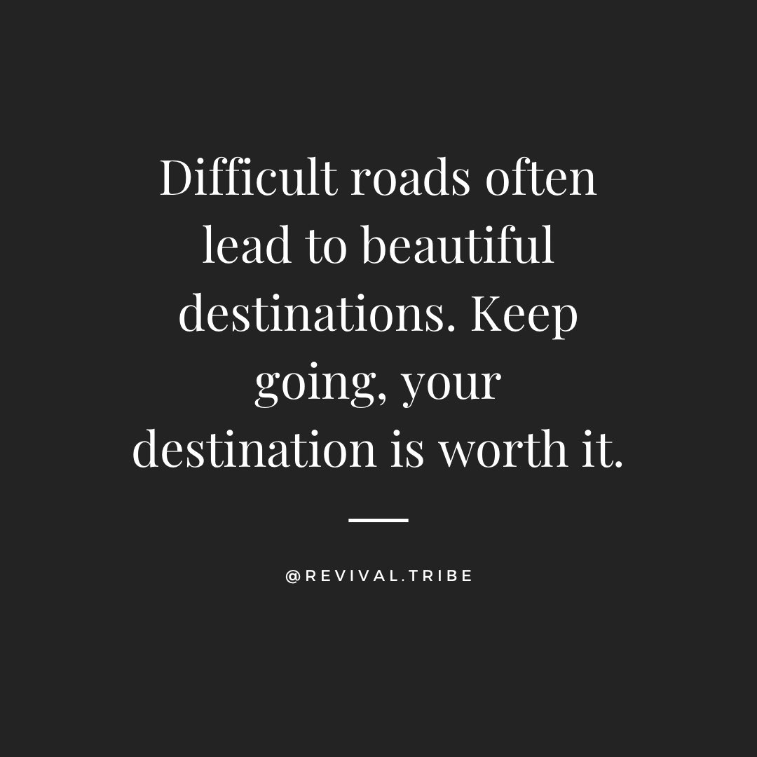 Difficult roads often lead to beautiful destinations. Keep going, your destination is worth it. #perseverance #keepmovingforward #success #determination #limitless #nolimits #revivaltribe #discipline #goals #happy #staydetermined #yougotthis
