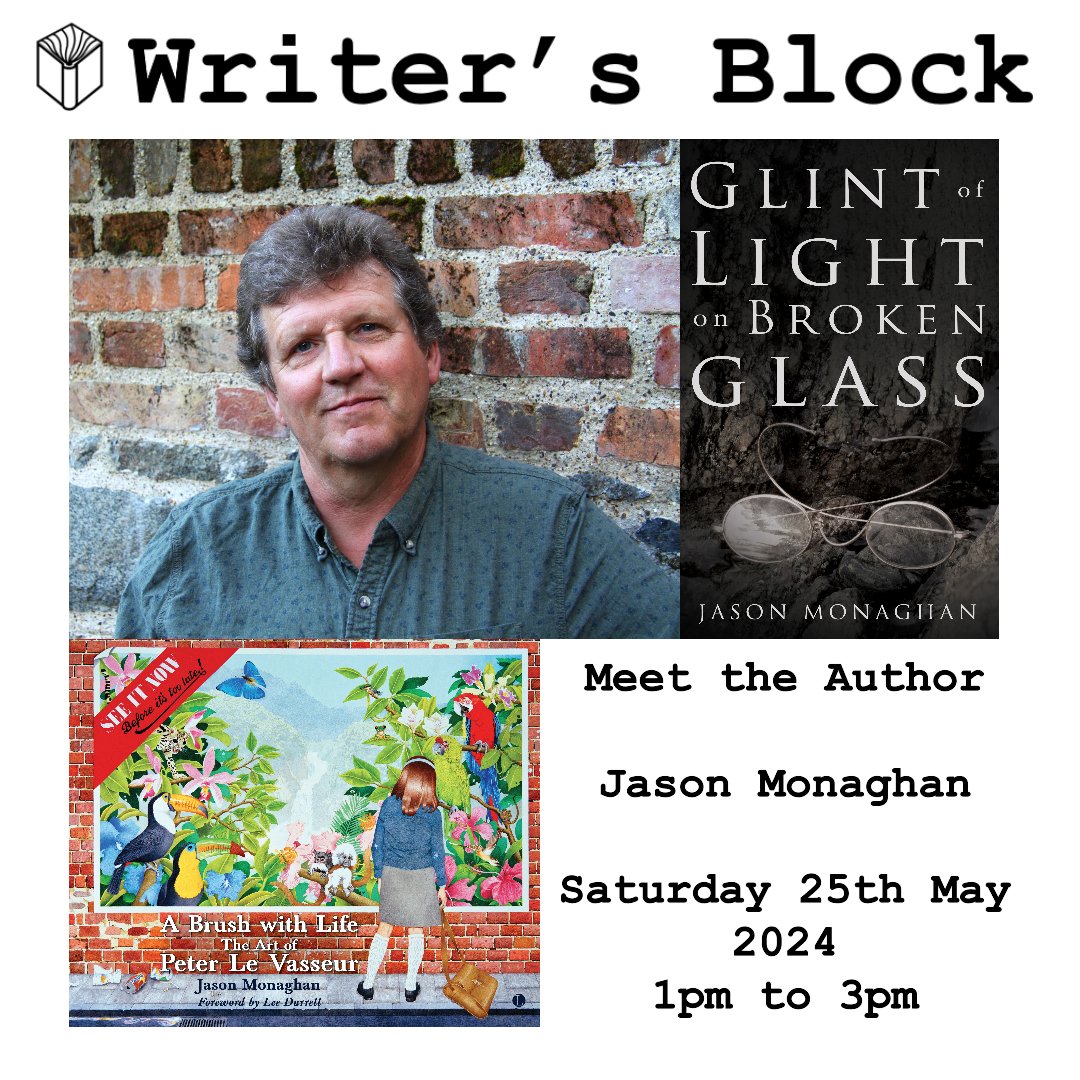We are delighted to welcome author Jason Monaghan to the bookshop. Jason will be chatting and signing some of his work, including A Brush with Life about the life and art of Peter Le Vasseur and Glint of Light on Broken Glass, his First World War novel set in Guernsey.