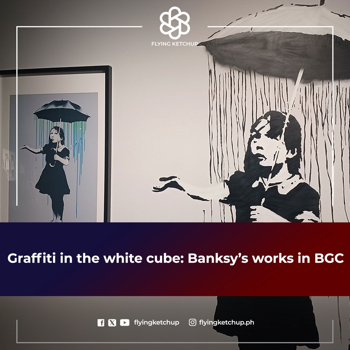 Graffiti in the white cube: Banksy’s works in BGC!

READ MORE: is.gd/qyMQ3z

#FlyingKetchup