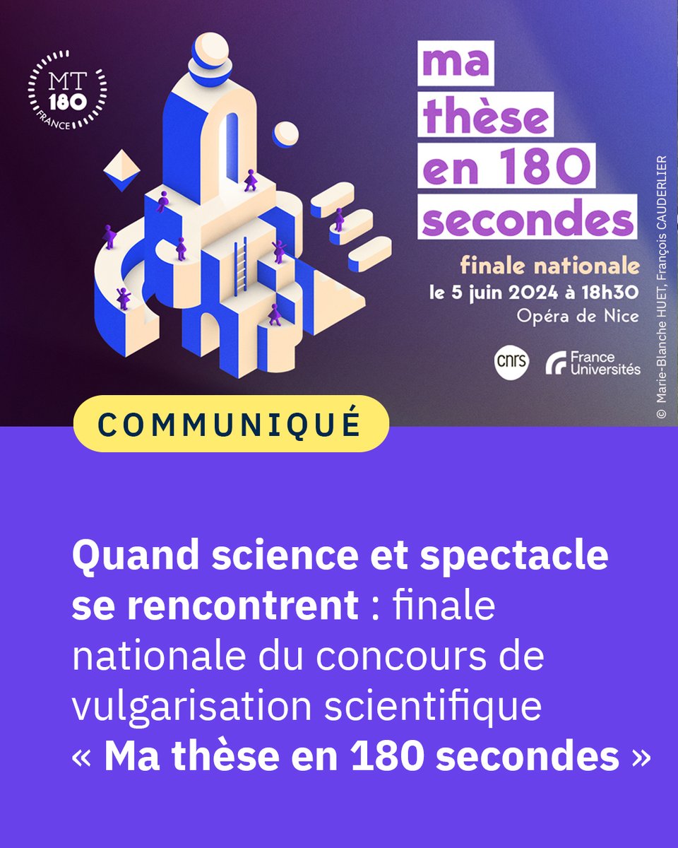 #Communiqué 🗞️ L’@Operadenice accueillera la finale nationale de #MT180 le 5 juin 2024, organisée par le @CNRS et @FranceUniv avec le soutien de @Univ_CotedAzur, pour en lumière les travaux de 16 doctorantes et doctorants venant de toute la France 🧑‍🎓 👉 cnrs.fr/fr/presse/quan…