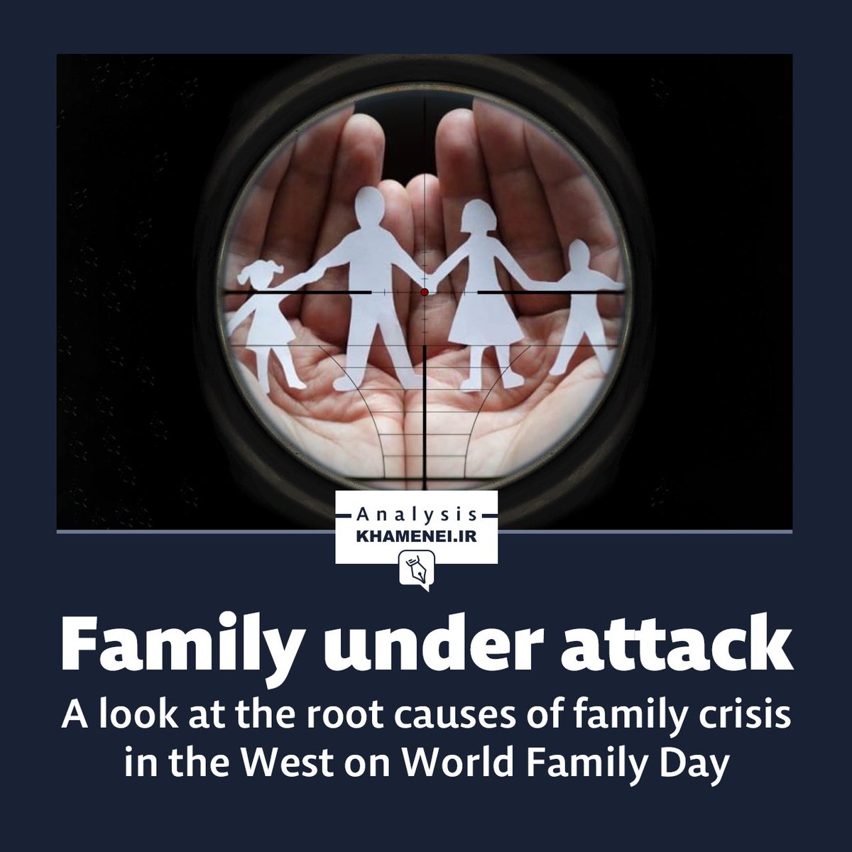 Family Under Attack

A look at the root causes of family crisis in the West on World #Family Day

#WorldFamilyDay

⏬ english.khamenei.ir/news/1078
